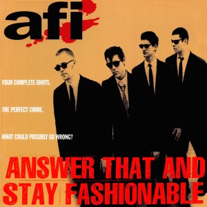 afi-answer-that-and-stay-fashionable-album-cover